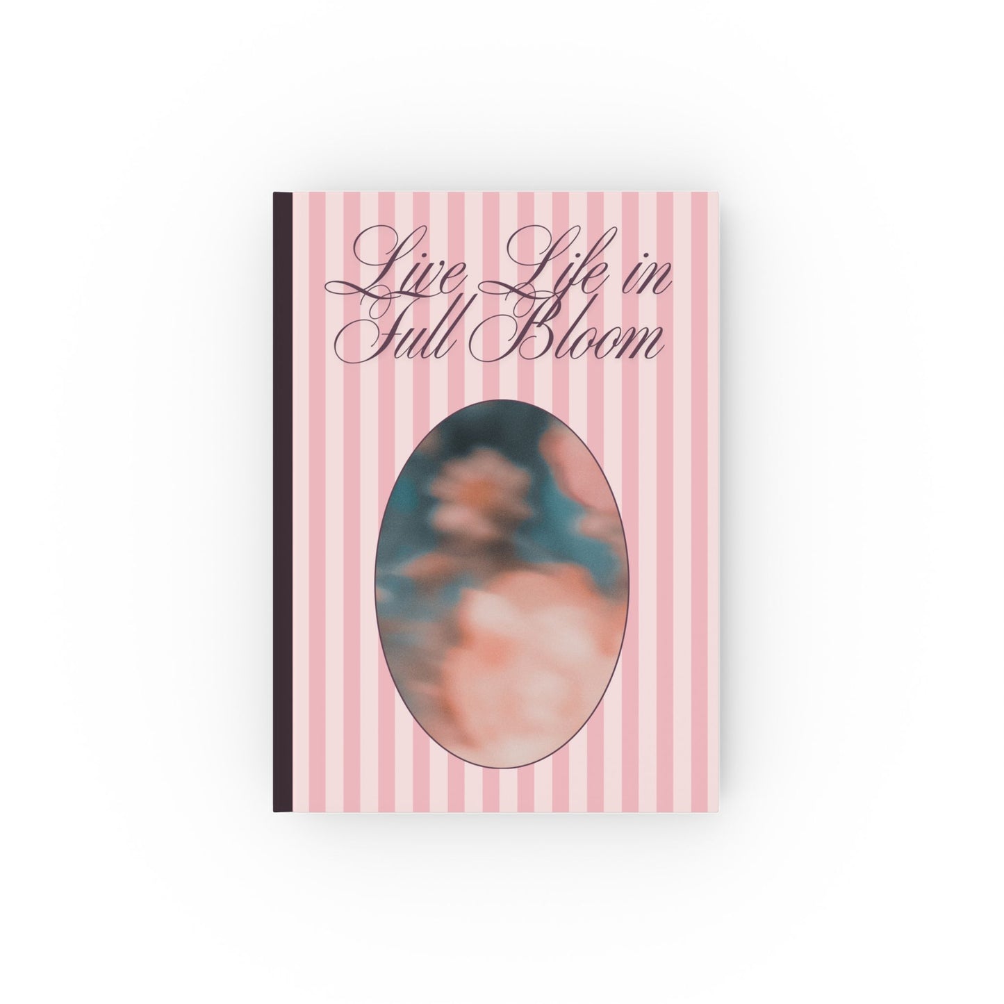 Pink Motivational Journal - Live Life in Full Bloom, Cute Notebook for Writing, Gift for Her, Aesthetic Stationery, Inspirational Journal